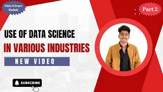 Use of Data Science in Various Industries | Data Science | Machine Learning