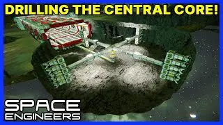 Time for a BIG Rig! DRILLING the CENTRAL CORE! - Vanilla SPACE ENGINEERS Gameplay - Survival - Ep 9