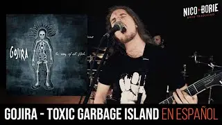 ¿Cómo sonaría GOJIRA - TOXIC GARBAGE ISLAND en Español? ☢ feat. 