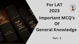Most Important MCQ's For LAT 2023 Of General Knowledge | Law Admission Test Preparation