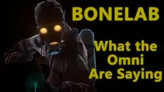 BONELAB - What the Omni are Saying
