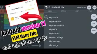 Android version 11 Me Fl Studio Mobile Ka File So Nahi Kar Raha hai || Fl Studio for FLM User File
