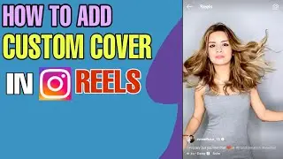 How to add custom cover photo on Instagram reels 2020 | Instagram reels thumbnail English tutorial
