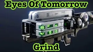 Destiny 2 - Eyes Of Tomorrow Grind