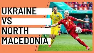 EURO 2020 Analytics: Ukraine vs North Macedonia | Match Report