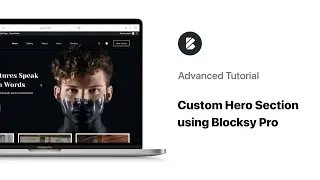 Create a Custom Hero Section | Advanced Tutorial