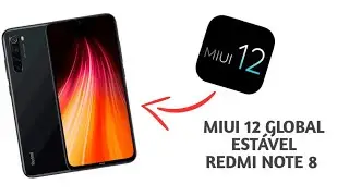 MIUI 12 GLOBAL ESTÀVEL REDMI NOTE 8 - VIA TWRP