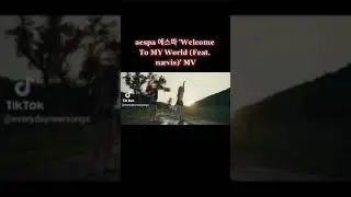 aespa 에스파 'Welcome To MY World (Feat. nævis