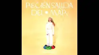 RECIÉN SALIDA DEL MAR - SARA SÍSTOLE
