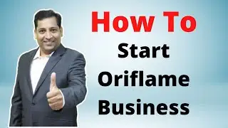 How to Start Oriflame Business | Basics explained of Oriflame Business & Oriflame Success Plan