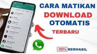 Cara Matikan Download Otomatis Whatsapp