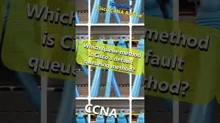 Cisco CCNA: Which queue method is Cisco's default? - icmpwolf 