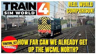 HOW FAR CAN WE ALREADY GET UP THE WCML NORTH? | #TrainSimWorld5 #TrainSimWorld4