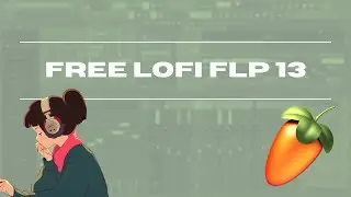 [FREE FLP] AMBIENT LOFI SONG 13