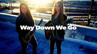 NEONI - Way Down We Go - a Kaleo cover