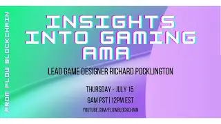 Insights into Gaming with Richard Pocklington - Lead Game Designer at Dapper Labs