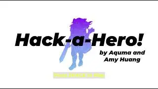 Hack-a-Hero Intro Theme