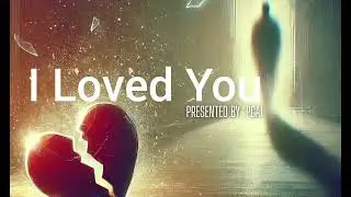 I Loved You |  PGAI  |
