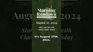 Aug. 27 CCT Morning Rundown: Gunfire in Hazel Dell, BBQ Judging, and Volunteer Opportunities