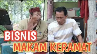 52 BISNIS MAKAM KERAMAT                     @GUSI Guyon Berisi