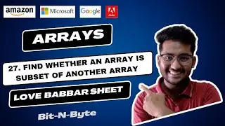 27. Find whether an array is subset of another array | Arrays | Love Babbar 450 DSA | GFG