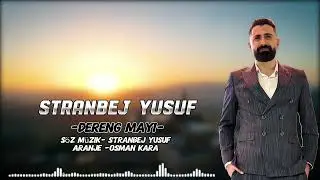 STRANBEJ YUSUF DERENG MAYi NU