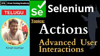 TELUGU -Actions in Selenium || Actions Class in selenium || Advanced User Interactions