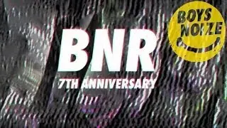 BOYSNOIZE RECORDS 7 YEARS ANNIVERSARY - FINAL LINE UP - ASTRA Kulturhaus