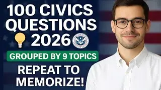 100 Civics Questions for U.S. Citizenship 2026 – Practice by 9 Groups & Repeat Answers to Memorize