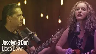 Deep Down - Joselyn & Don  - Live at The Recordium
