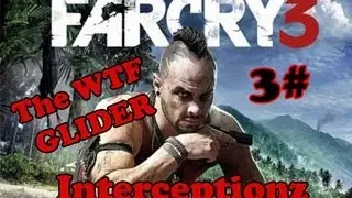 Far Cry 3 PC - THE WTF GLIDER! #3