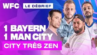 ⚽ Debrief Bayern - Manchester City (1-1) / Ligue des Champions (Football)