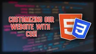 Developing a Website (Part 2: CSS)