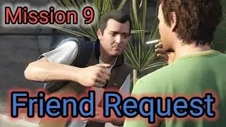 GTA V Mission 9 - Friend Request Walkthrough Gameplay on PC