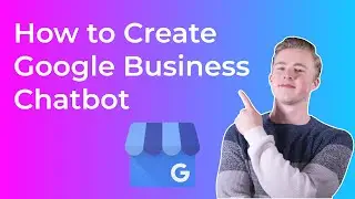 How to Create a Google Business Chatbot (No Coding Required)