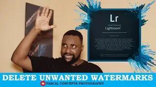 HOW TO DELETE WATERMARKS IN LIGHTROOM