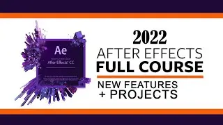 AfterEffects 2022 Full Course | 