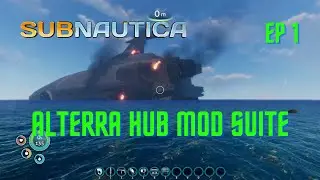 Subnautica Alterra Hub Mod Suite Ep 1