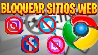 ✅ CÓMO BLOQUEAR SITIOS WEB EN GOOGLE CHROME| REDES SOCIALES Y CUALQUIER PÁGINA WEB 🚫🛑