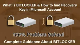 What is BitLocker | How to find BitLocker Recovery Key in Microsoft Account