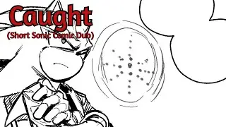 Caught! (Sonic Comic Dub)