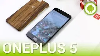 OnePlus 5, recensione in italiano