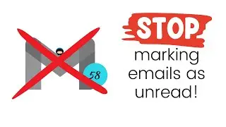 STOP Marking Emails as Unread - Do This Instead!