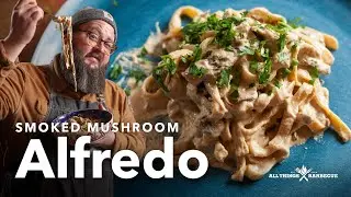 Try This Smoked Mushroom Alfredo Recipe You Can't Resist! | Chef Tom X All Things BBQ