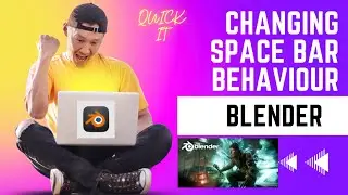 Changing behaviour of space bar in blender