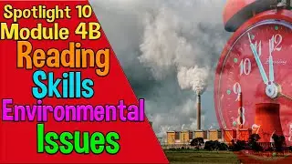 Spotlight 10 Модуль 4B. Environmental Issues