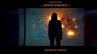 Haboob feat. Makz - Keine Sorgen  [ Official Video ] prod. by Dynamic