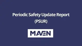 Periodic Safety Update Report (PSUR)