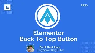 Cara Membuat Button Back To Top Di Elementor - Elementor Back To Top Button