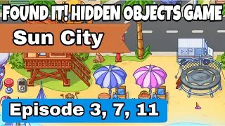 Found It! Hidden Objects Game Gameplay - Sun City Episode 3 / 7 / 11